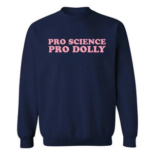 Phenomenal Pro Science Pro Dolly Sweatshirt